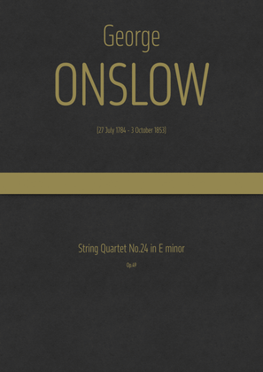Onslow - String Quartet No.24 in E minor, Op.49