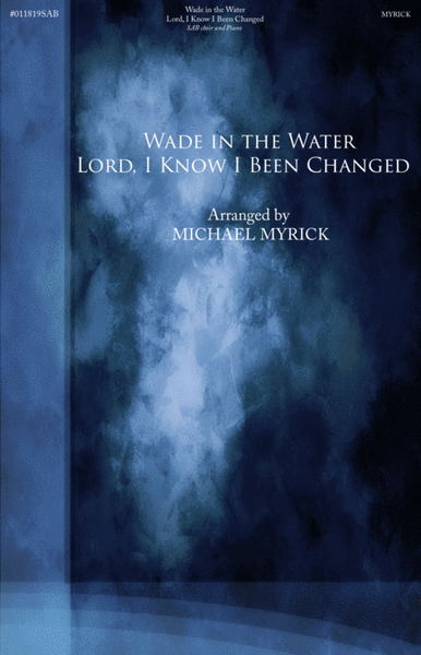 Wade in the Water / Lord, I Know I Been Changed (SAB) image number null