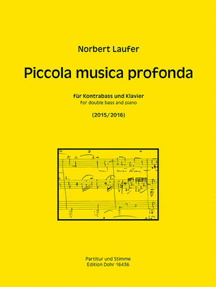 Piccola musica profonda für Kontrabass und Klavier (2015/2016)