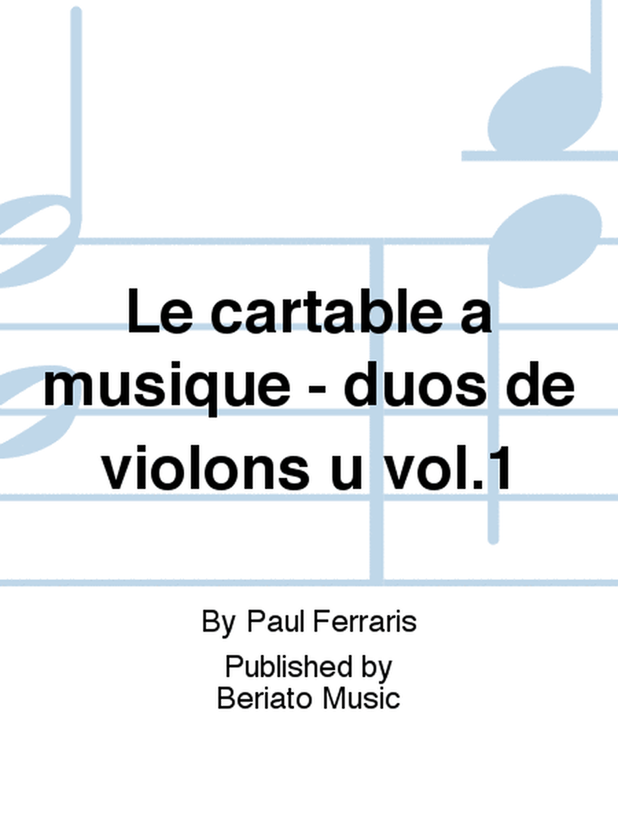 Le cartable à musique - duos de violons û vol.1