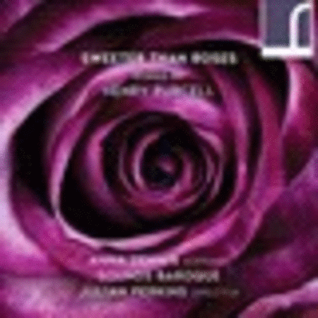 Sweeter than Roses - Songs by Henry Purcell