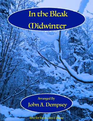 Book cover for In the Bleak Midwinter (Trio for Two Cellos and Piano)
