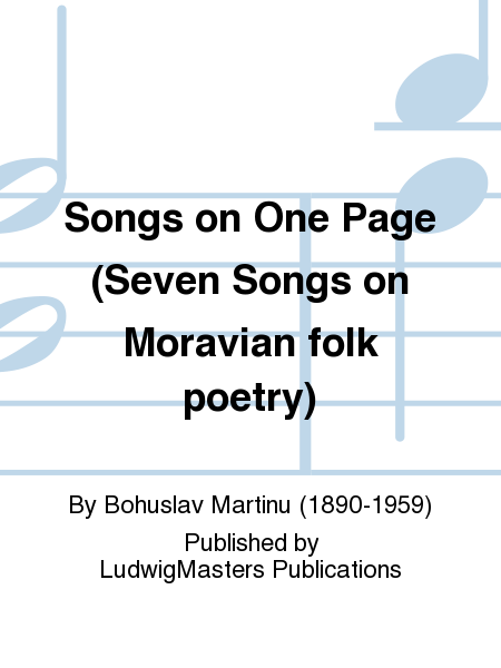 Songs on One Page (Seven Songs on Moravian folk poetry)