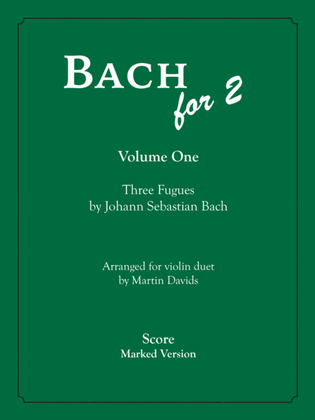 Bachfor2, Volume 1, Score, Marked version
