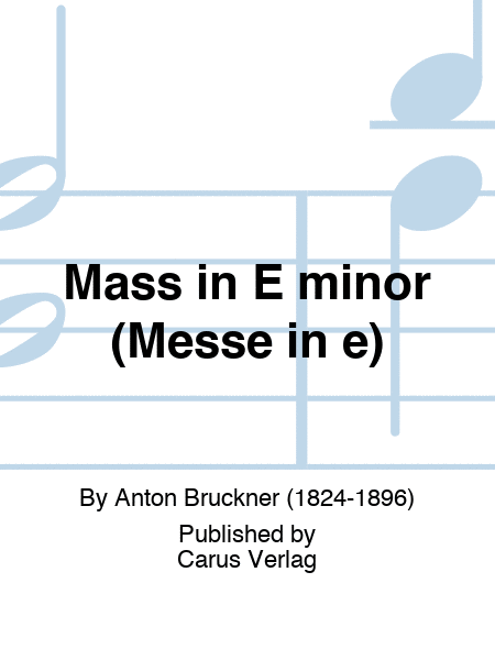 Mass in E minor (Messe in e)