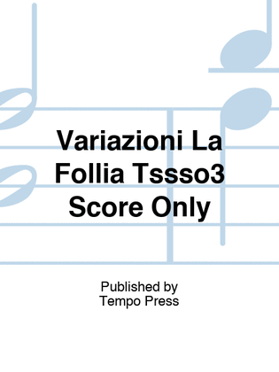 Variazioni La Follia Tssso3 Score Only