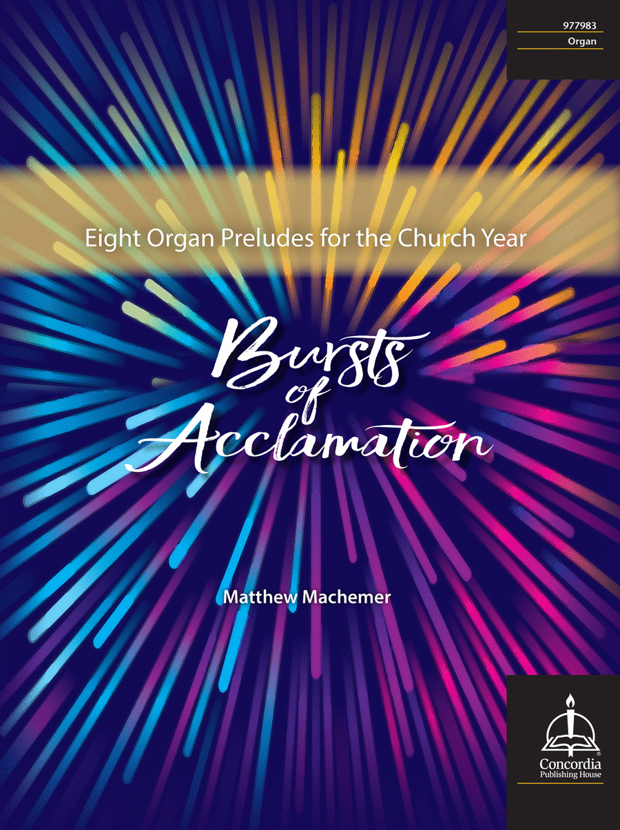 Bursts of Acclamation: Eight Organ Preludes for the Church Year Organ scores gallery preview page 1