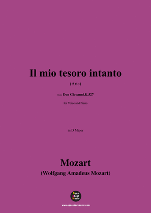 W. A. Mozart-Il mio tesoro intanto(Aria),in D Major