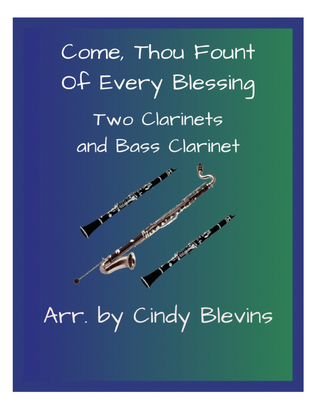Come, Thou Fount of Every Blessing, for Two Clarinets and Bass Clarinet