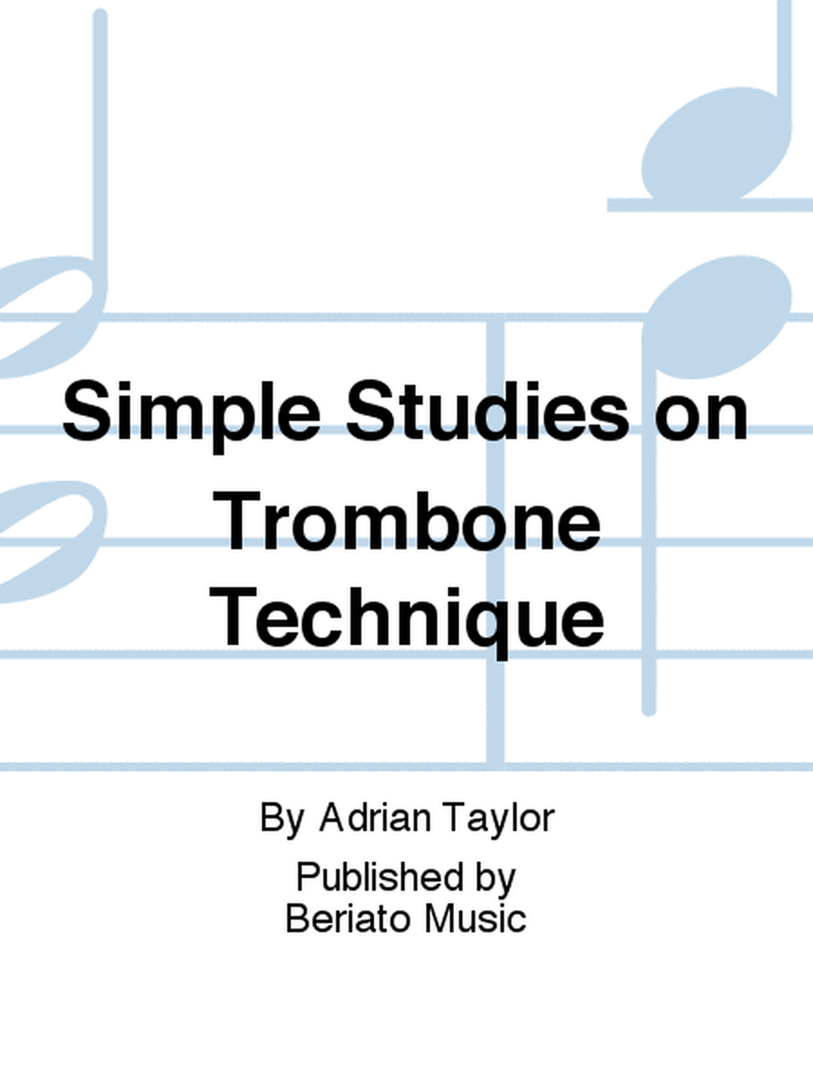 Simple Studies on Trombone Technique
