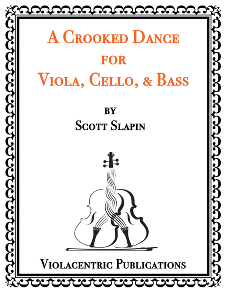 A Crooked Dance for Viola, Cello, and Bass