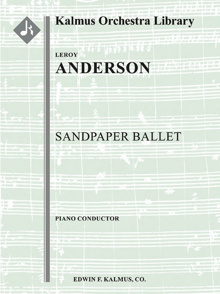 Sandpaper Ballet for Orchestra