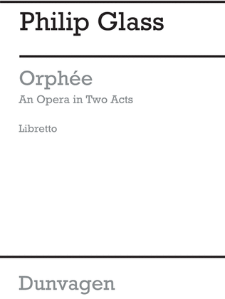 Orphee-an Opera In Two Acts-libretto
