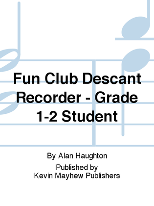 Fun Club Descant Recorder - Grade 1-2 Student