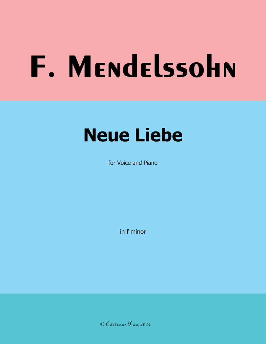 Neue Liebe, by Mendelssohn, in f mino