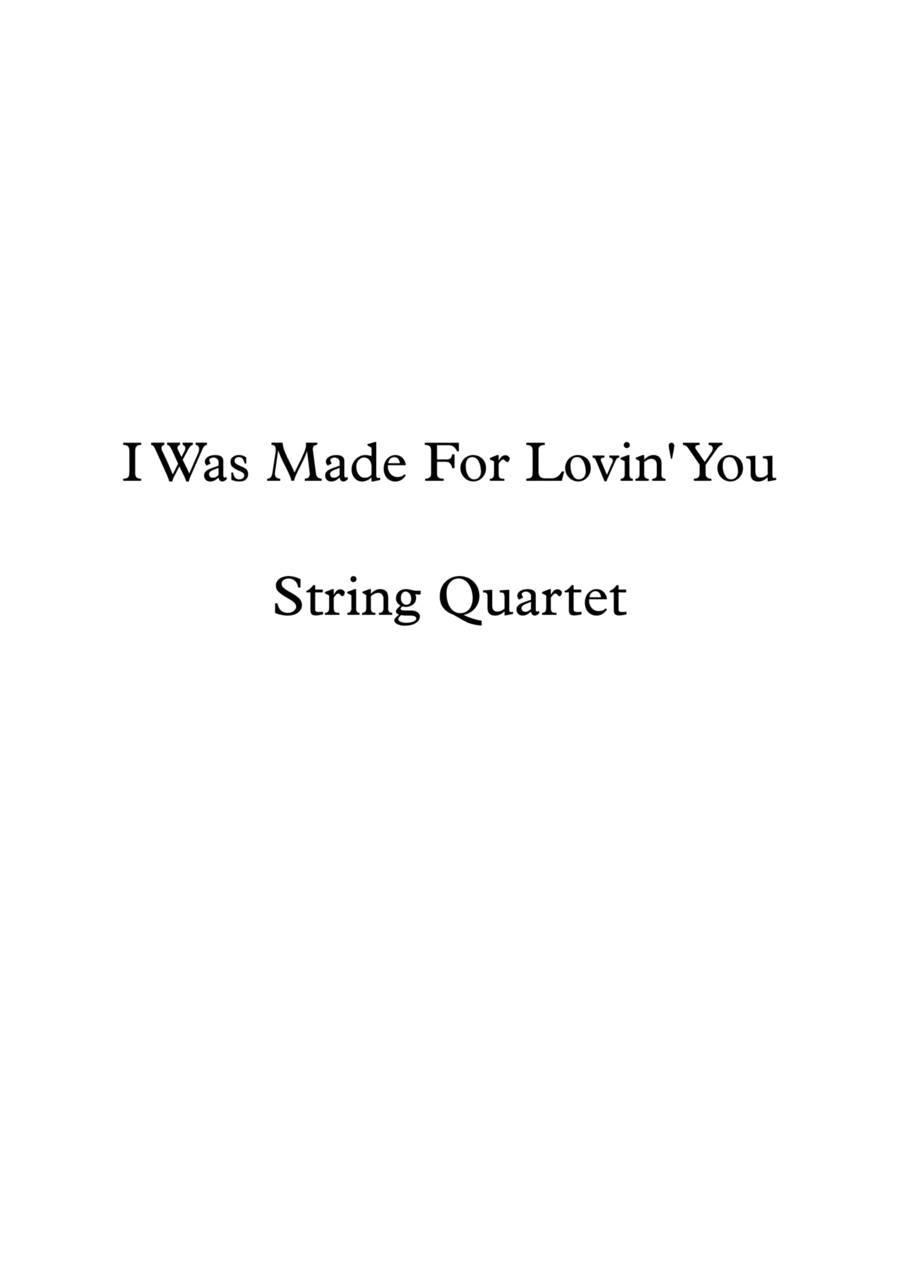 I Was Made For Lovin' You String Quartet scores gallery preview page 1