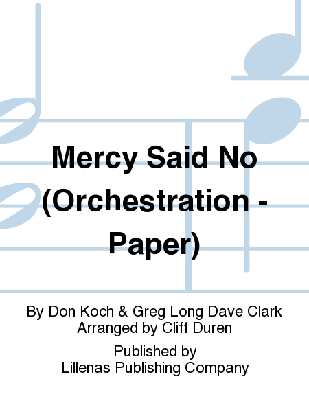 Mercy Said No (Orchestration - Paper)