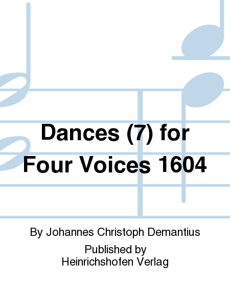 Dances (7) for Four Voices 1604
