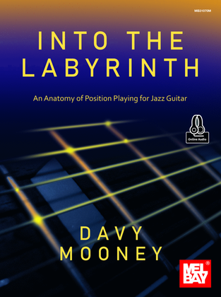 Book cover for Into the Labyrinth An Anatomy of Position Playing for Jazz Guitar