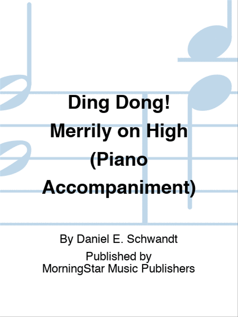 Ding Dong! Merrily on High (Piano Accompaniment)