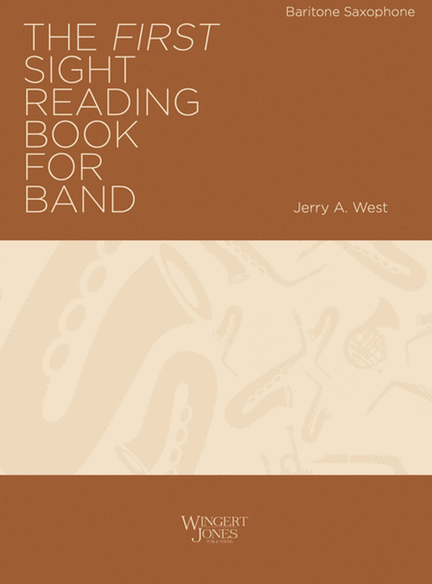 The First Sight Reading Book for Band - Baritone Sax