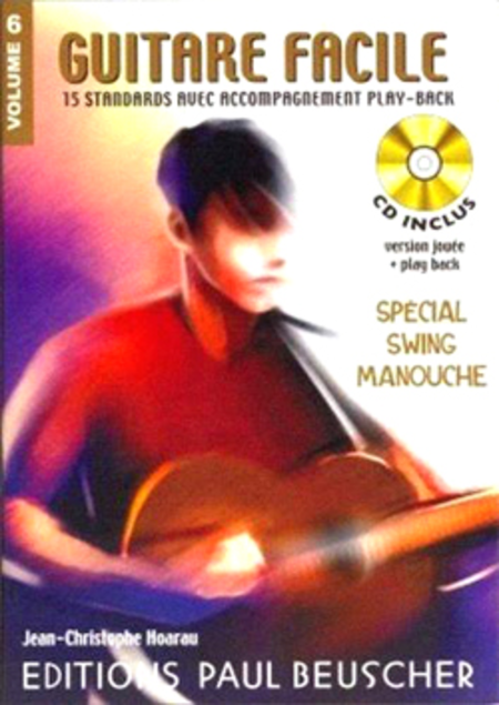 Guitare Facile - Volume 6 (Special Swing Manouche)
