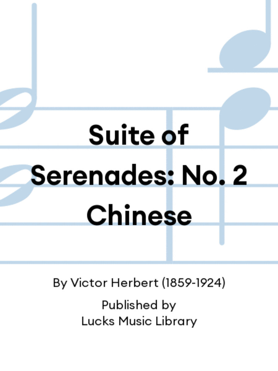 Suite of Serenades: No. 2 Chinese