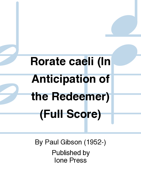 Rorate caeli (In Anticipation of the Redeemer) (Full Score)