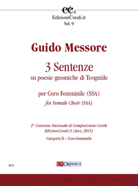 3 Sentenze su poesie gnomiche di Teognide for Female Choir (SSA) (2nd National Choral Composition Competition EdizioniCorali.it - Cat. Speciale – La Montagna)
