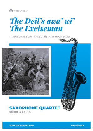 The Deil's Awa' Wi' the Exciseman (Robert Burns) arranged for Saxophone Quartet