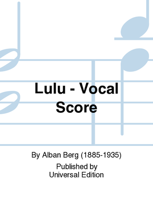 Lulu - Vocal Score