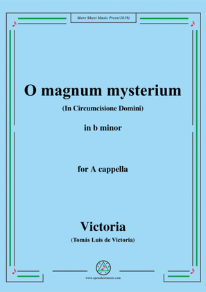 Victoria-O magnum mysterium,in b minor,for A cappella