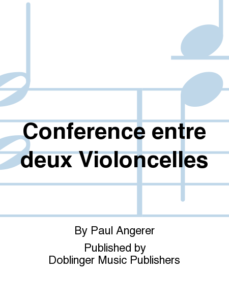 Conference entre deux Violoncelles