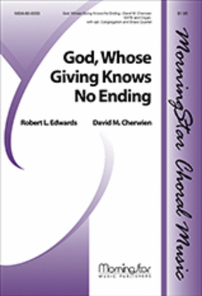 Book cover for God, Whose Giving Knows No Ending (Choral Score)