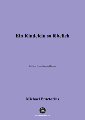 Book cover for M. Praetorius-Ein Kindelein so löbelich,for Mixed Chorus,Brass and Timpani