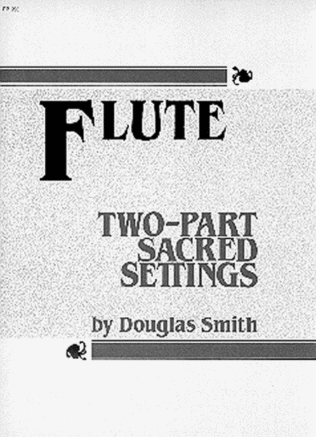 Two-part Sacred Settings for Flute