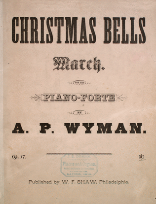 Christmas Bells. March for the Piano Forte