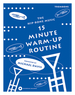 15 Minute Warm-up Routine for Trombone