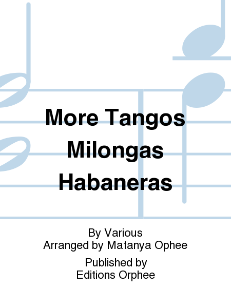 More Tangos Milongas Habaneras
