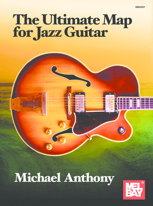 The Ultimate Map for Jazz Guitar