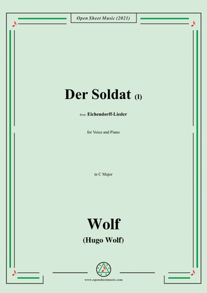 Wolf-Der Soldat I,in C Major,IHW 7 No.5,from Eichendorff-Lieder,for Voice and Piano