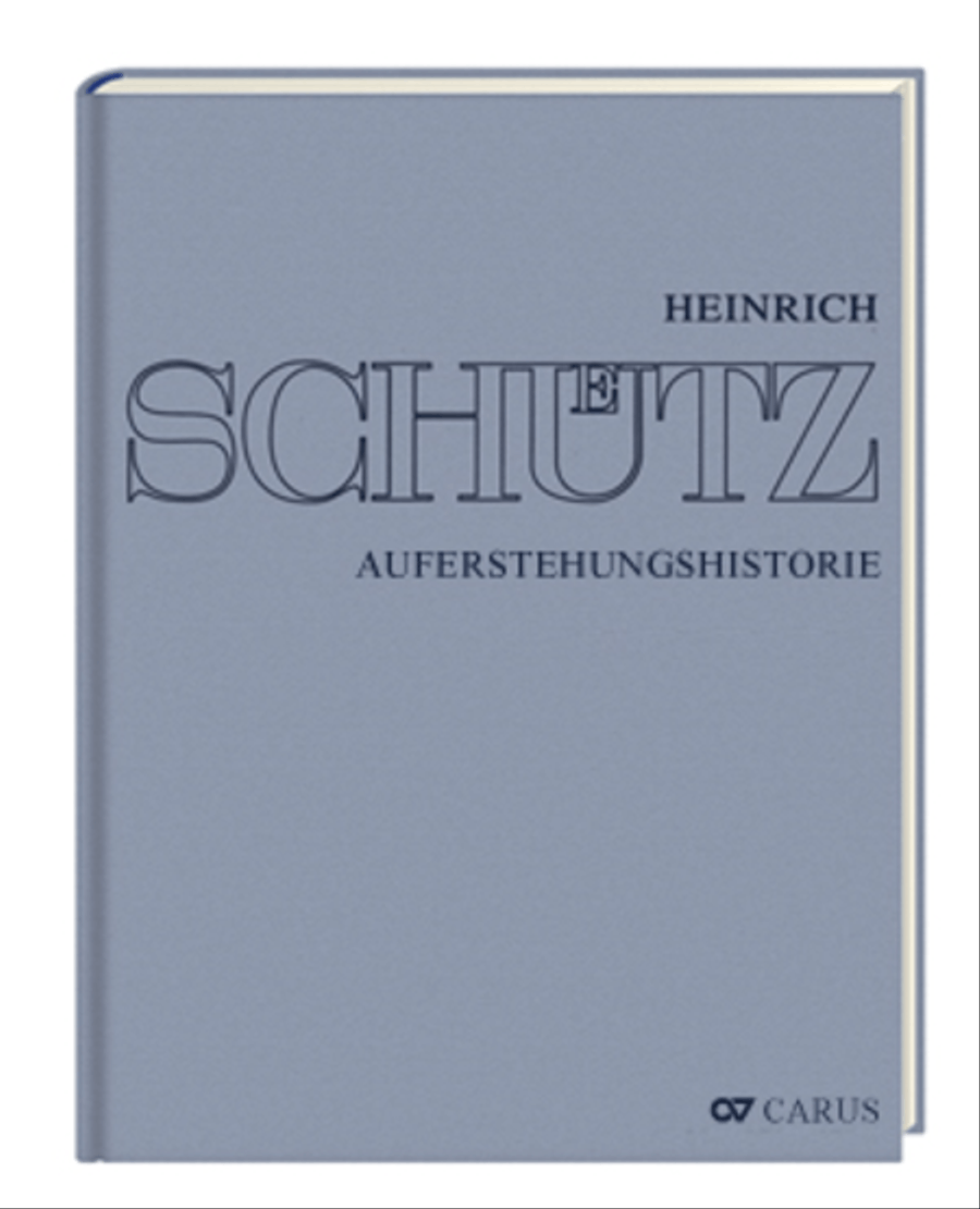 Stuttgarter Schutz-Ausgabe: Auferstehungshistorie (Gesamtausgabe, Bd. 4)