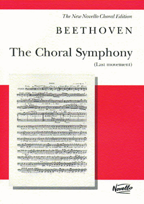 Book cover for The Choral Symphony – Last Movement (from Symphony No. 9 in D Minor)