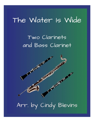The Water Is Wide, Two Clarinets and Bass Clarinet