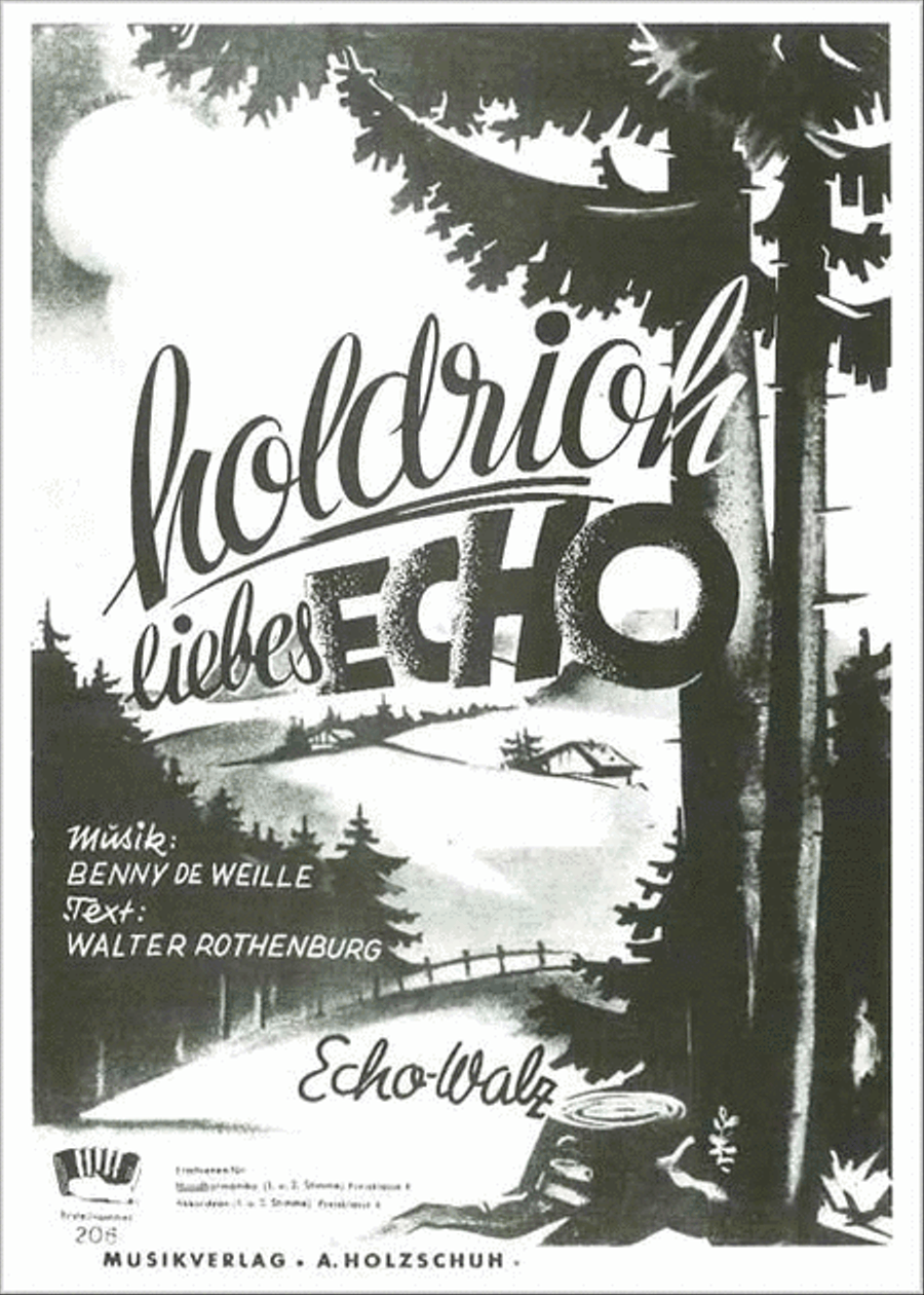 Holdrioh, liebes Echo