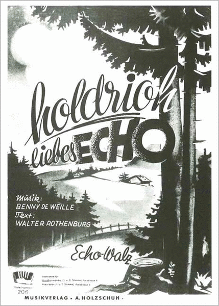 Holdrioh, liebes Echo