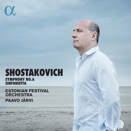 Shostakovich: Symphony No. 6 - Sinfonietta, Op. 110b