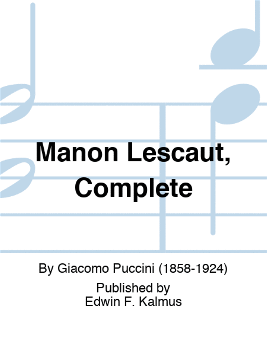 Manon Lescaut, Complete