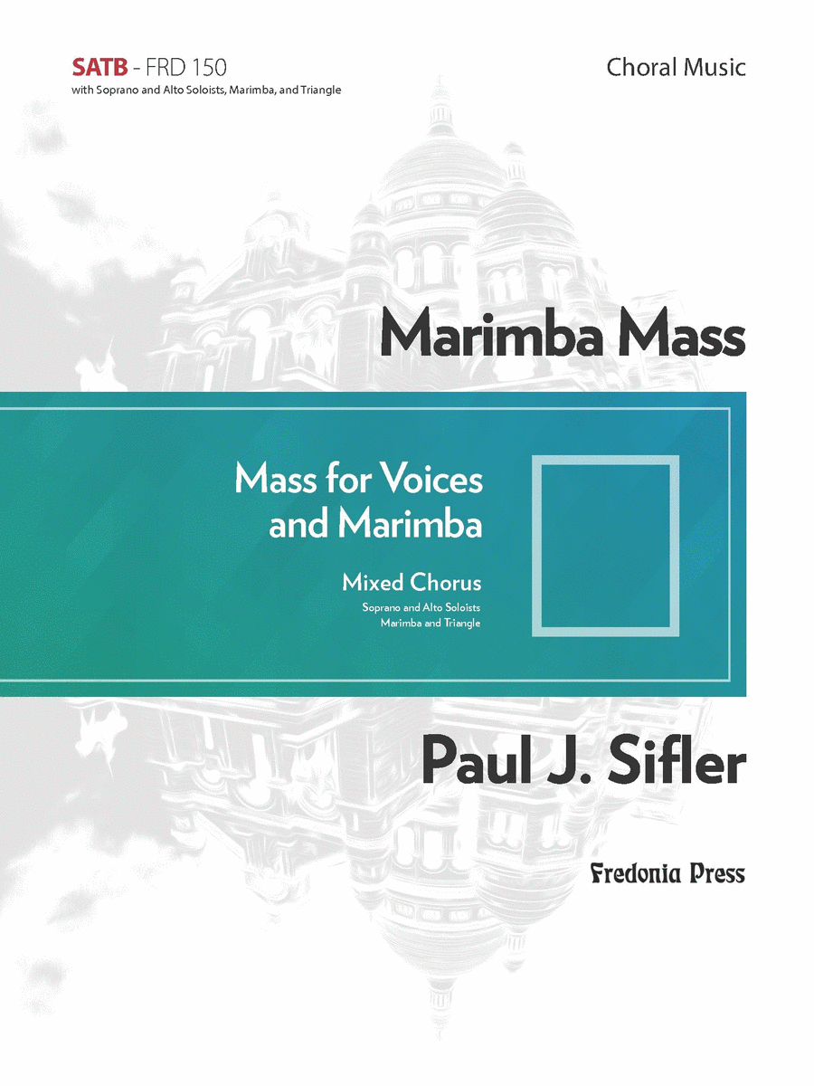 Marimba Mass for Mixed Choir (SATB) and Marimba