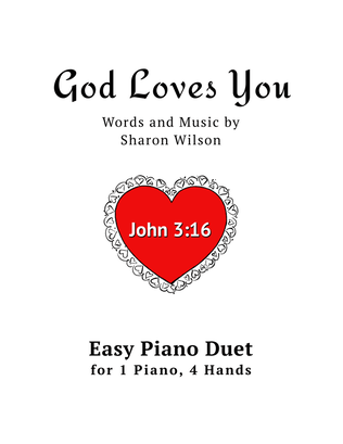 Book cover for God Loves You (Easy Piano Duet; 1 Piano, 4-Hands)